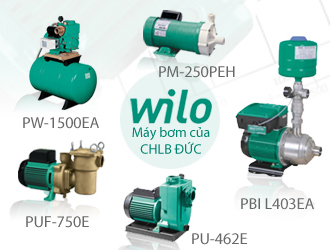 Máy bơm nước Wilo với đa dạng về mẫu mã và chủng loại